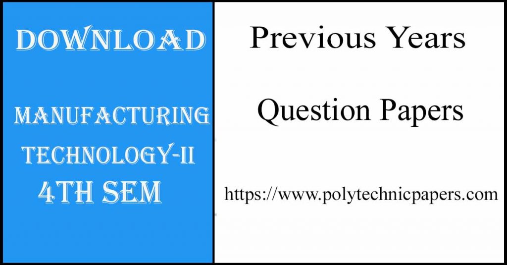 Manufacturing Technology-II 