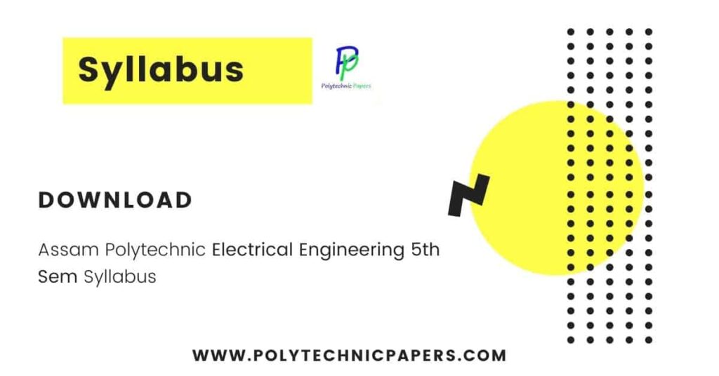 Assam Polytechnic Electrical Engineering 5th Sem Syllabus