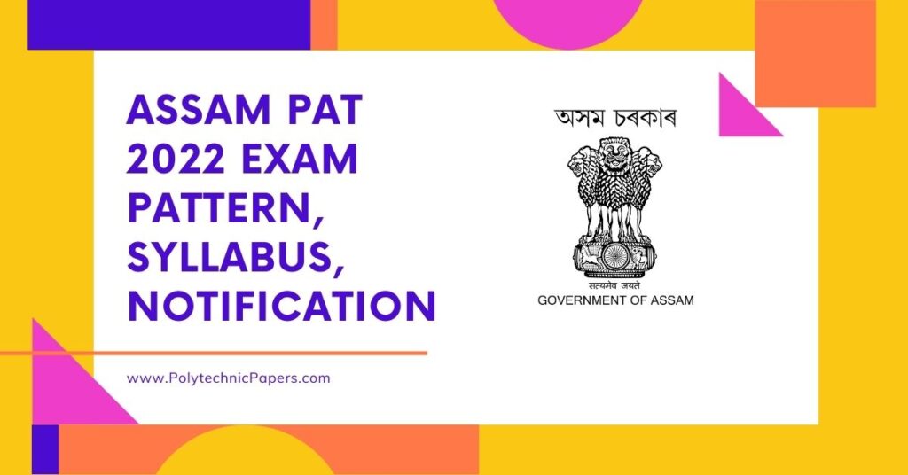 Assam PAT 2022 Exam Pattern