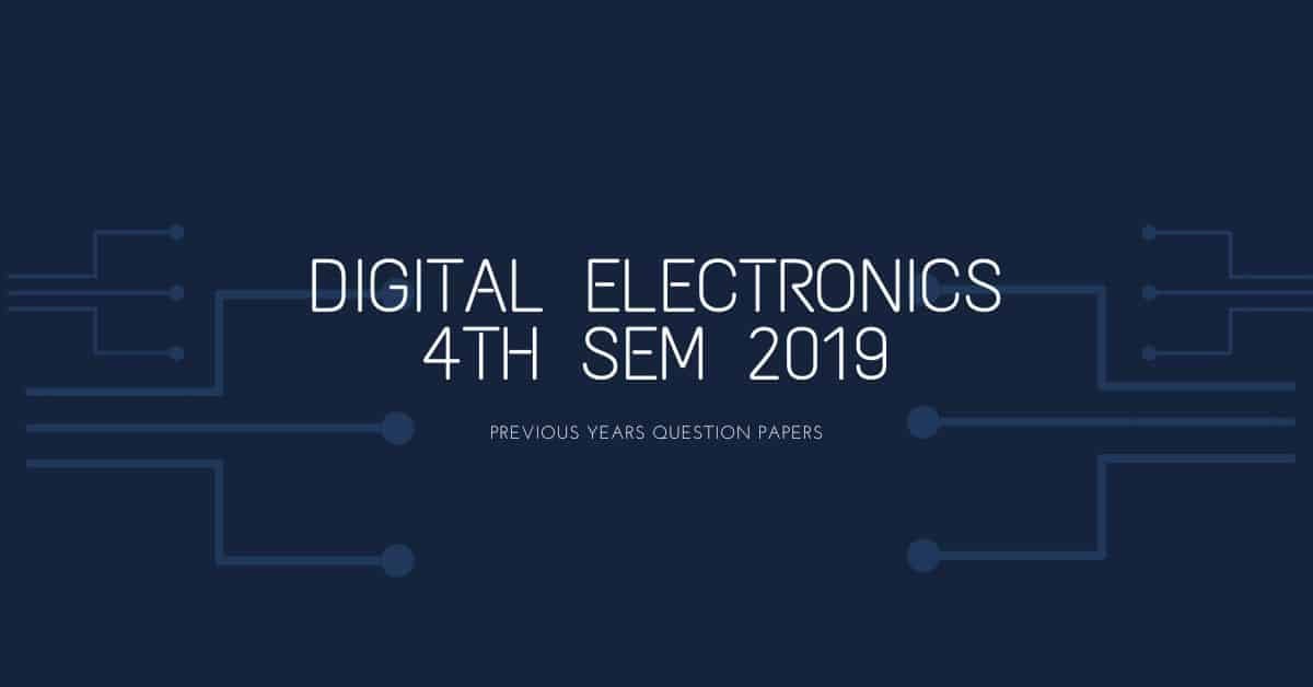 Download Digital Electronics 4th Sem 2019 previous years question ...