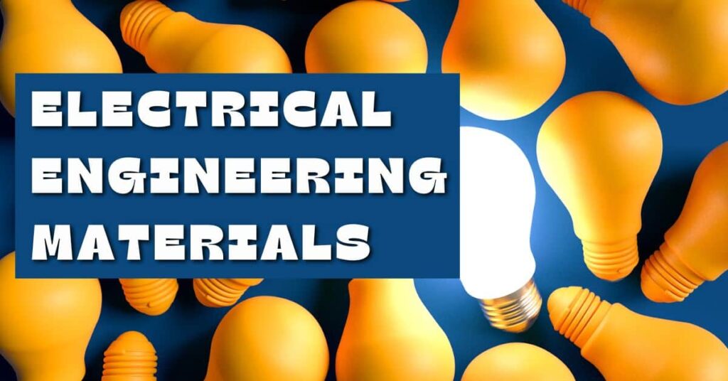 Electrical Engineering Materials