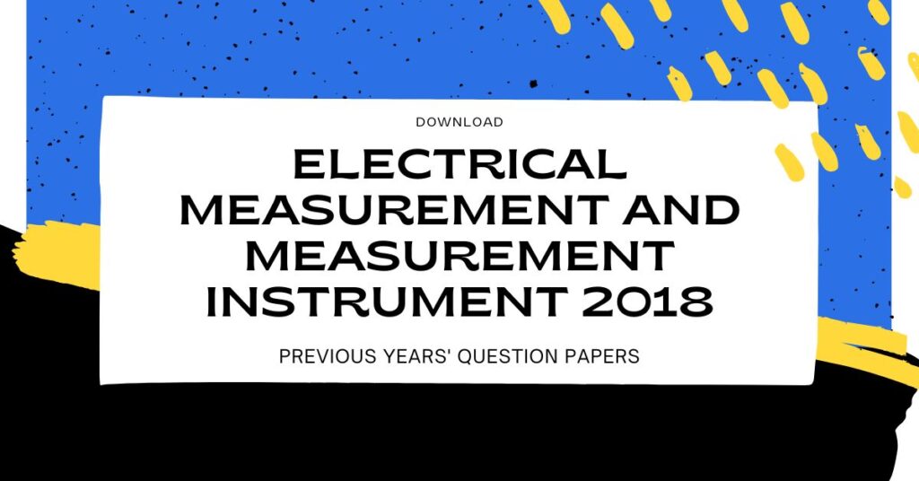 Electrical Measurement and Measurement Instrument 2018