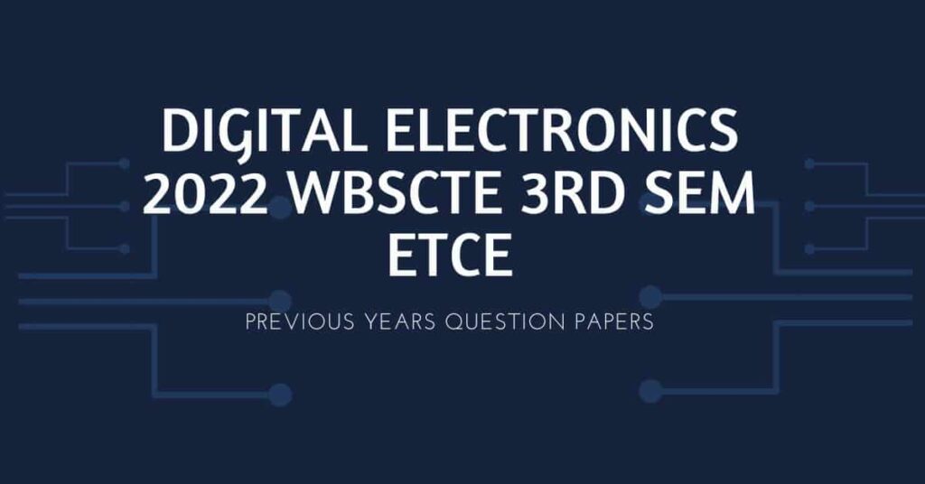 Digital Electronics 2022 WBSCTE 3rd sem ETCE